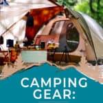 Camping Gear: The Ultimate Checklist to Essentials