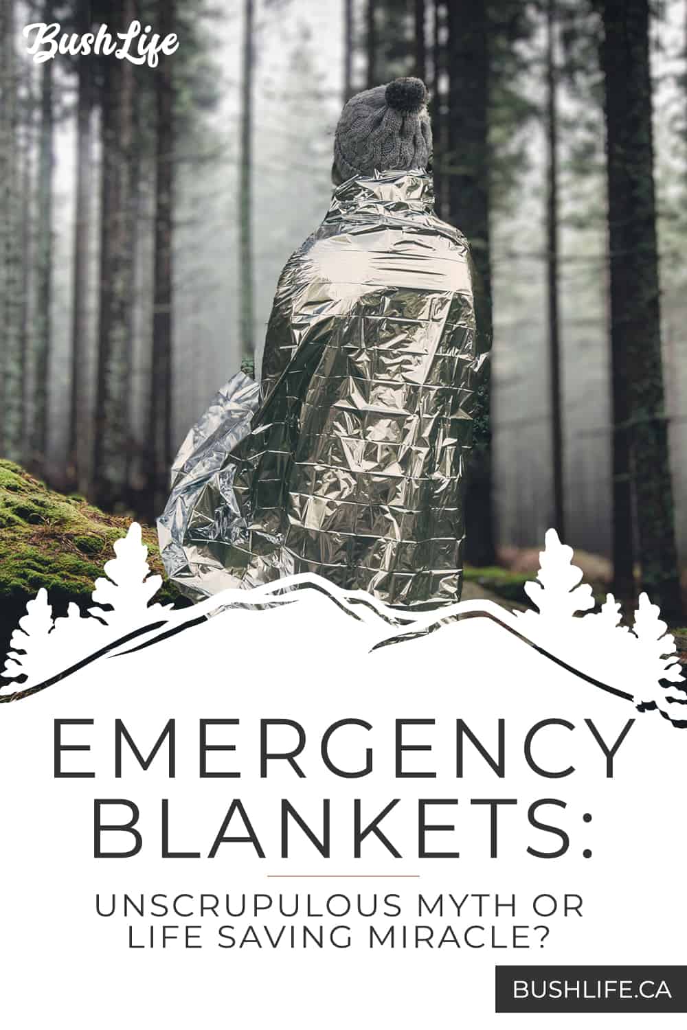 Emergency Blankets: Unscrupulous Myth or Life Saving Miracle?