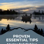 Proven Essential Tips: Master Fall Fishing