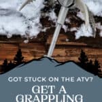 Got Stuck on the ATV: Get a Grappling Hook Now