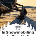Is Snowmobiling in Trouble