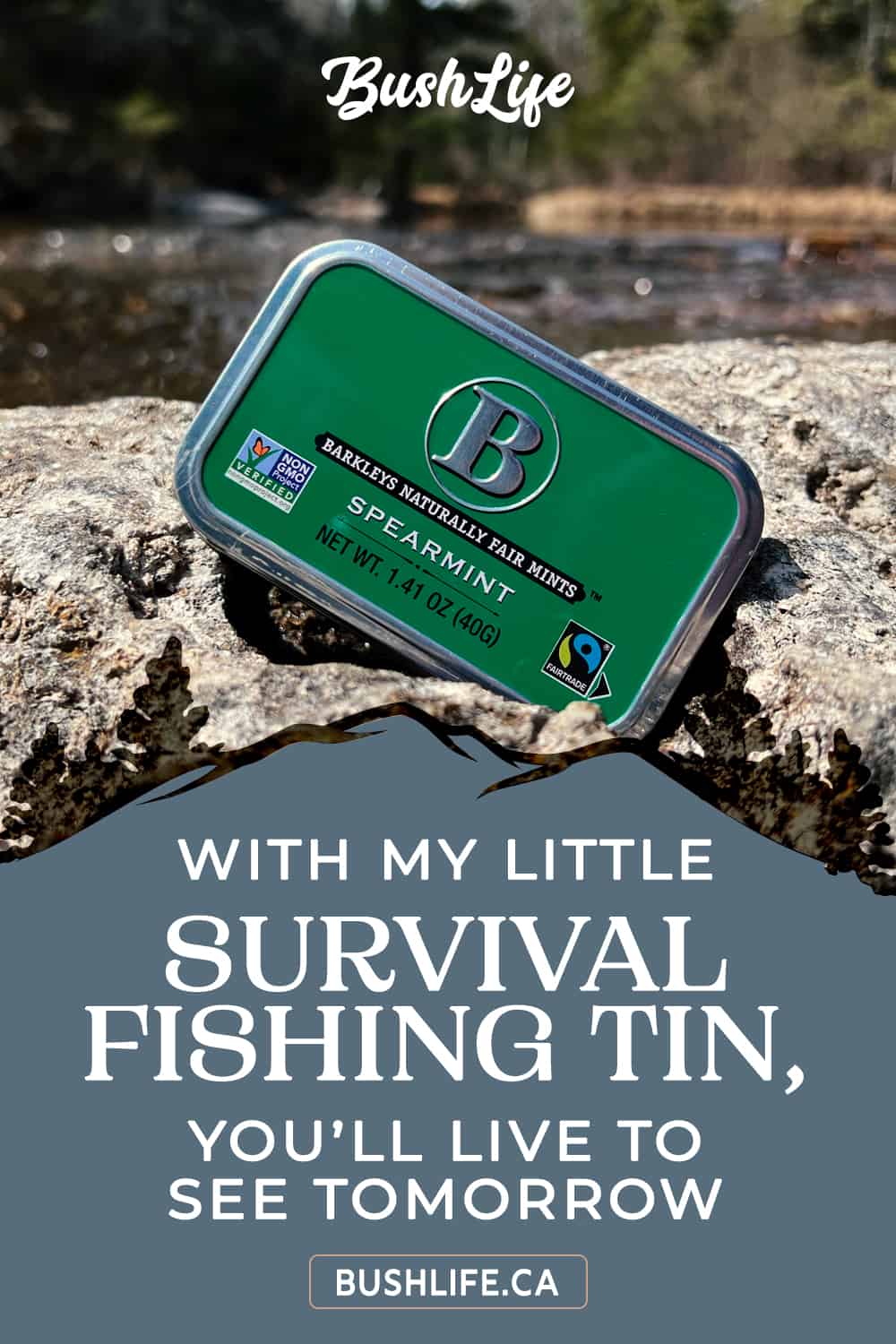 With My Little Survival Fishing Tin You'll Live to See Tomorrow