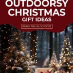 46 of the Most Amazing Outdoorsy Christmas Gift Ideas