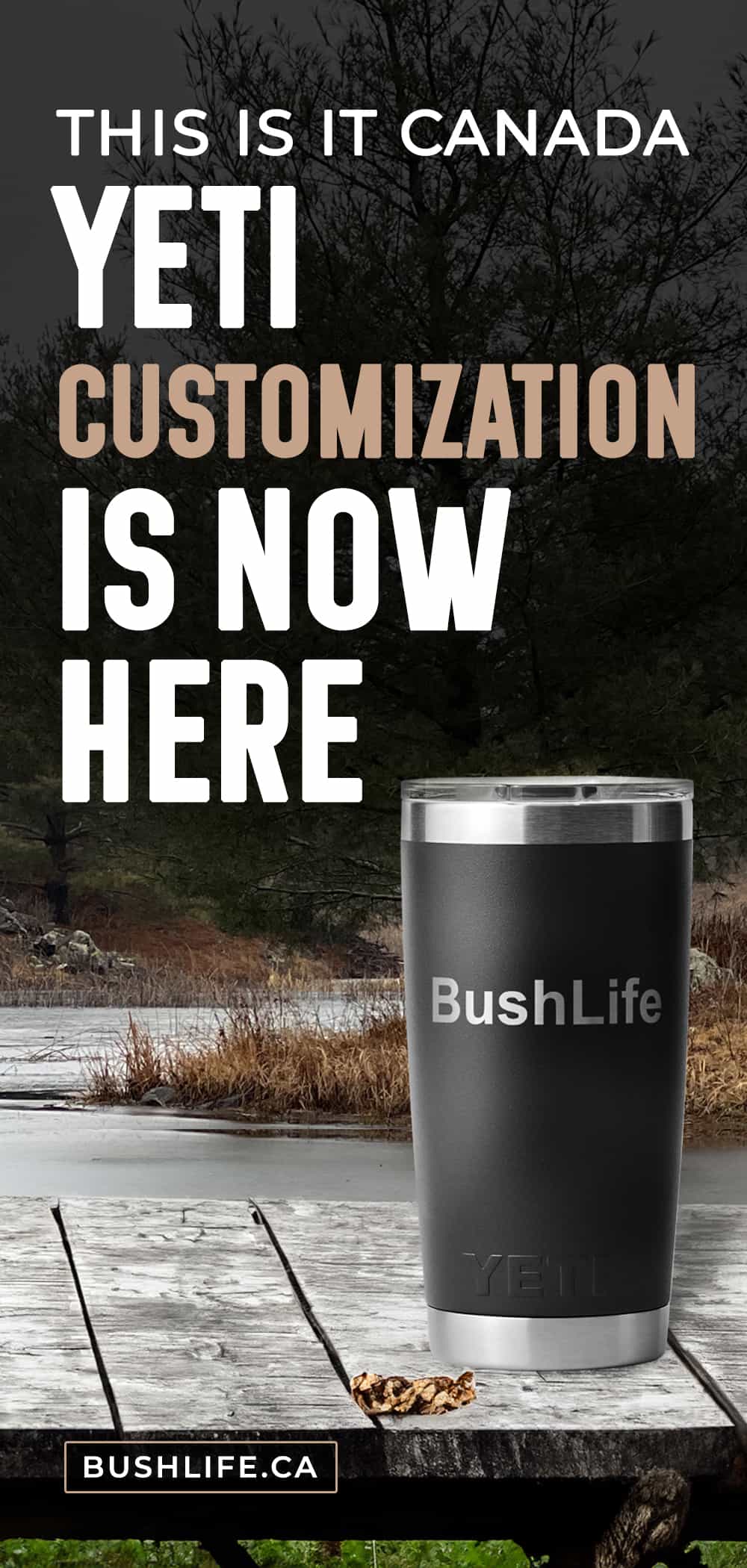 BushLife - YETI Customization Rambler