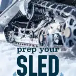 prep your sled for the first ride pinterest pin