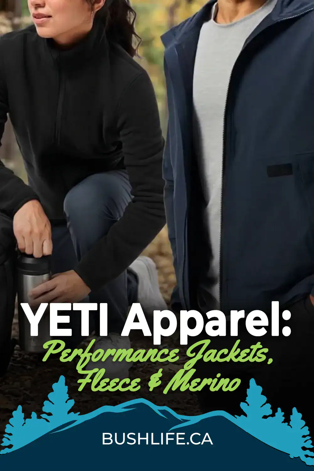 YETI Performance Apparel: Jackets, Fleece & Merino Compared 6 YETI Performance Apparel Pinterest Pin